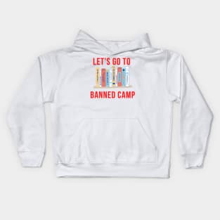 Let's Go to Banned Camp. Book Lover Gift Kids Hoodie